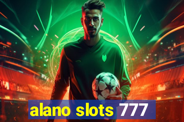 alano slots 777